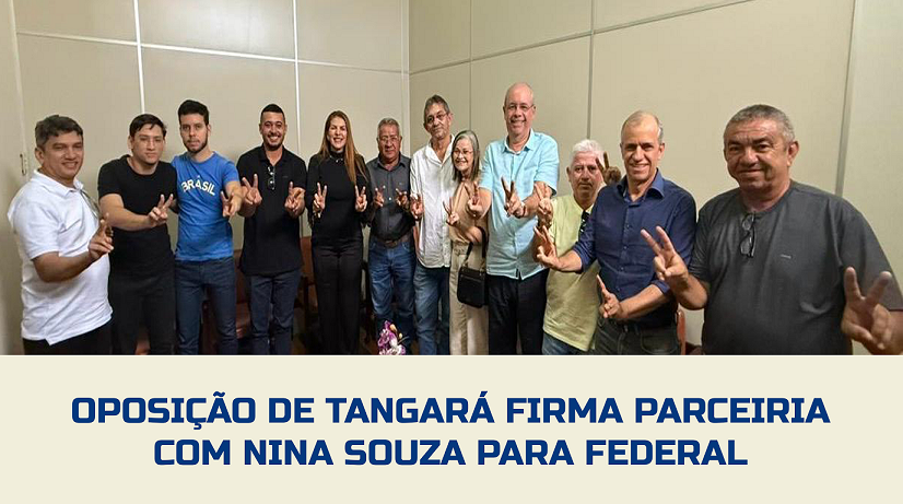 Rumo a 2028: Oposição de Tangará Fecha Apoio a Nina Souza para Federal